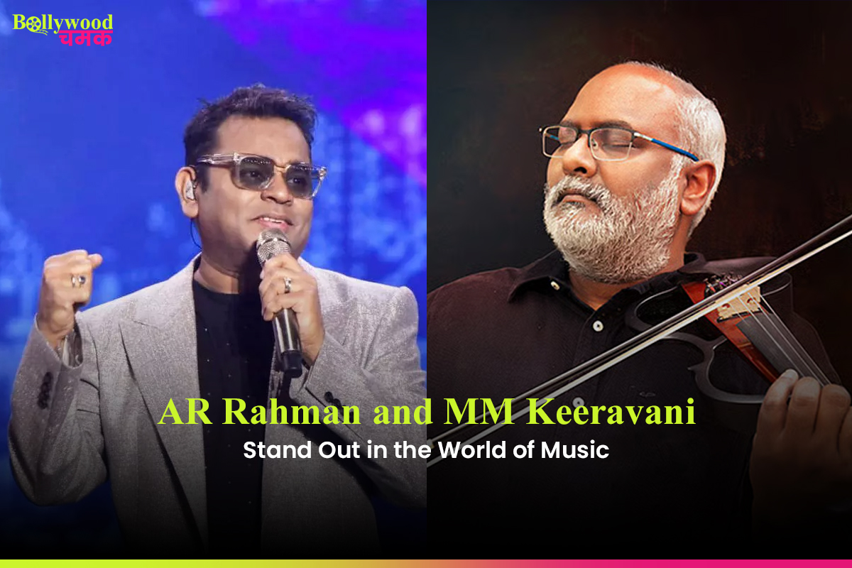 AR Rahman and MM Keeravani Stand Out in the World of Music?