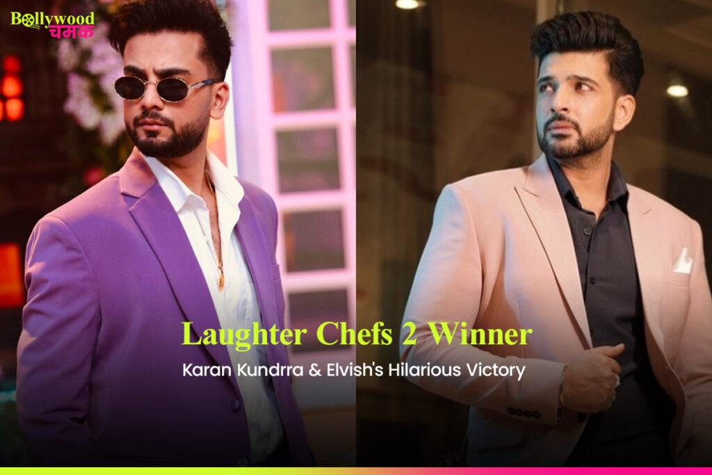 Laughter Chefs 2 Winner: Karan Kundrra & Elvish's Hilarious Victory