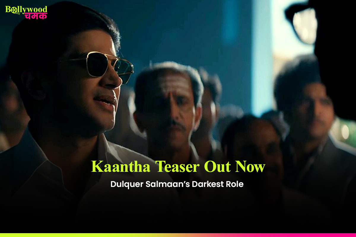 Kaantha Teaser Out Now Dulquer Salmaan’s Darkest Role