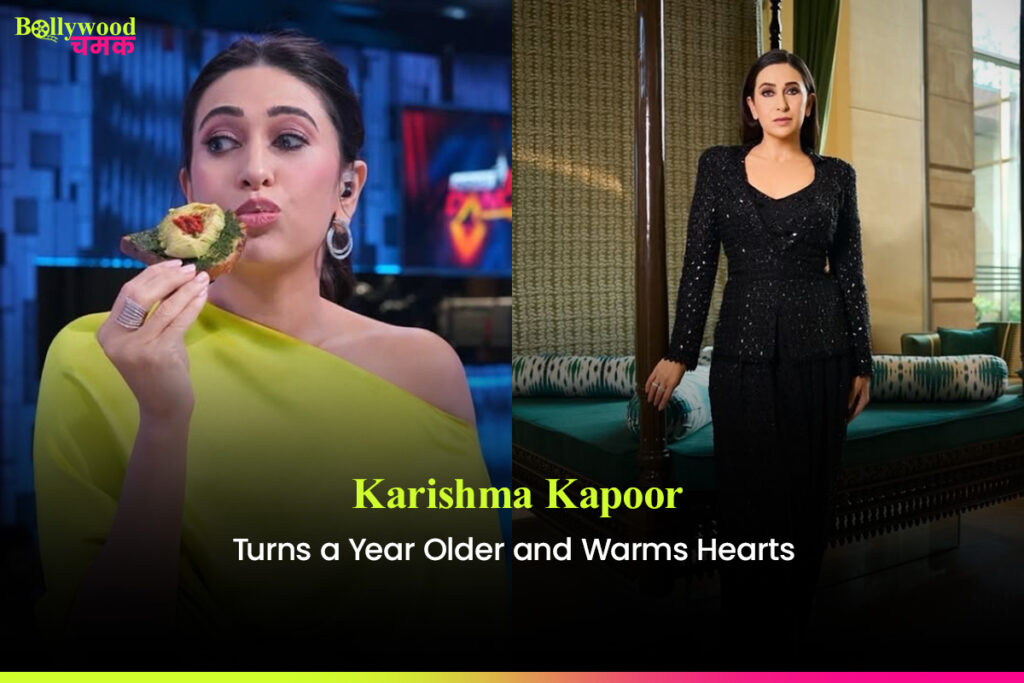 Karishma Kapoor Turns a Year Older and Warms Hearts