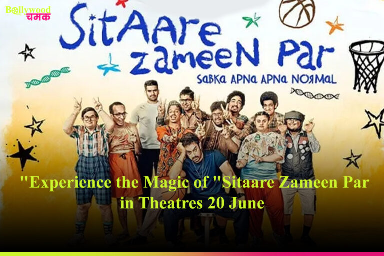 Experience the Magic of "Sitaare Zameen Par" in Theatres 20 June