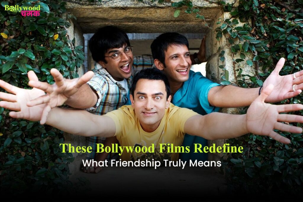 8 Bollywood Films That Celebrate Friendship in a Unique Way